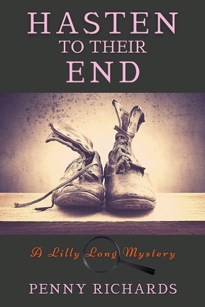 Hasten to Their End, Penny Richards - Paperback - 9781953789372
