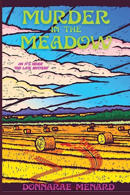 Murder in the Meadow, Donnarae Menard - Paperback - 9781953789884