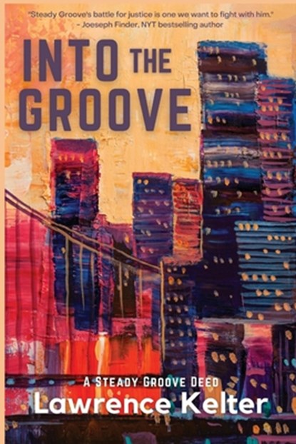 Into the Groove, Lawrence Kelter - Paperback - 9781953789907