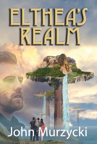 Elthea's Realm, John Murzycki - Gebonden - 9781953815019