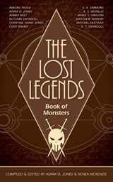 The Lost Legends - Adam D. Jones - 9781953820044
