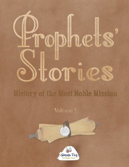 Prophets' Stories, Green Fig - Paperback - 9781953836588