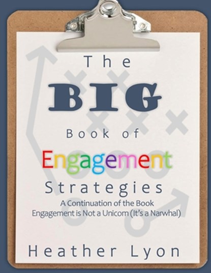 The BIG Book of Engagement Strategies, Heather Lyon - Paperback - 9781953852427