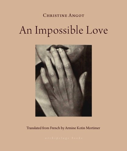 An Impossible Love, Christine Angot - Paperback - 9781953861047