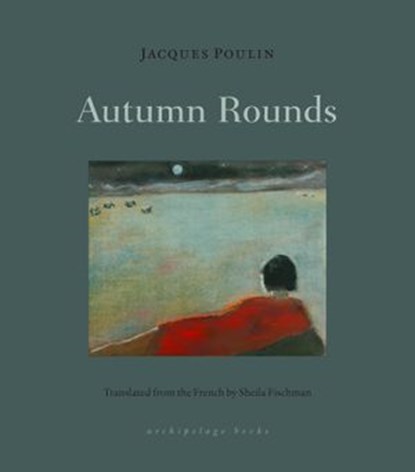 Autumn Rounds, Jacques Poulin - Ebook - 9781953861078