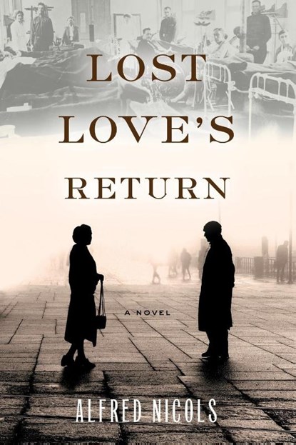 Lost Love's Return, Alfred Nicols - Paperback - 9781953865168
