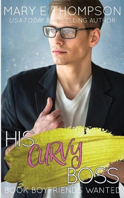 His Curvy Boss, Mary E Thompson - Paperback - 9781953879547