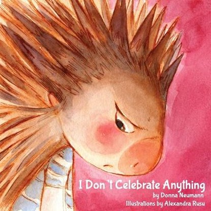 I Don't Celebrate Anything!, NEUMANN,  Donna - Paperback - 9781953910110