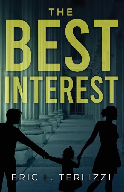 The Best Interest, Eric L Terlizzi - Paperback - 9781953912152