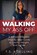 Walking My Ass Off, T S Koelling - Paperback - 9781953912626