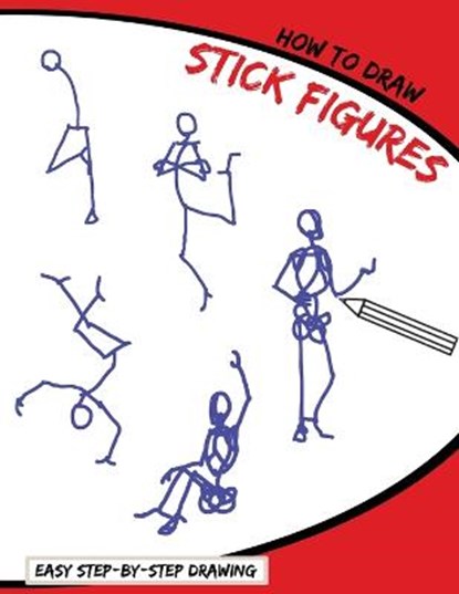 How To Draw Stick Figures, Publications - Paperback - 9781953922915