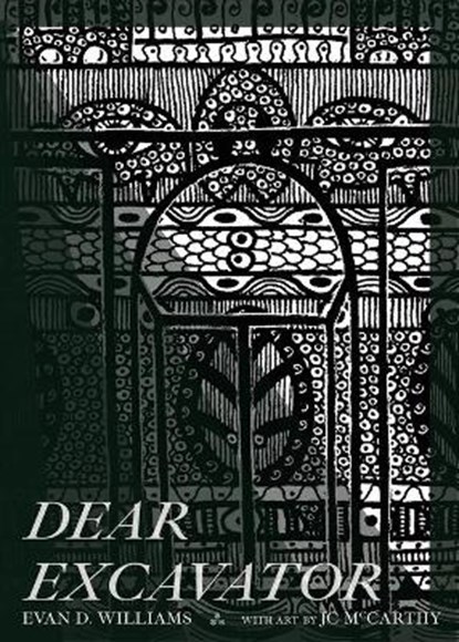 Dear Excavator, Evan D Williams - Paperback - 9781953932051