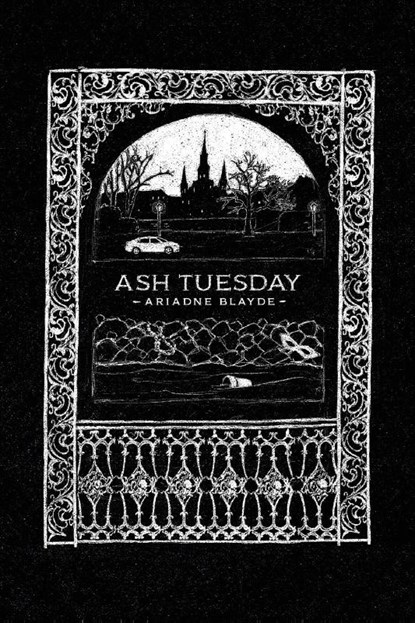 Ash Tuesday, Ariadne Blayde - Paperback - 9781953932099