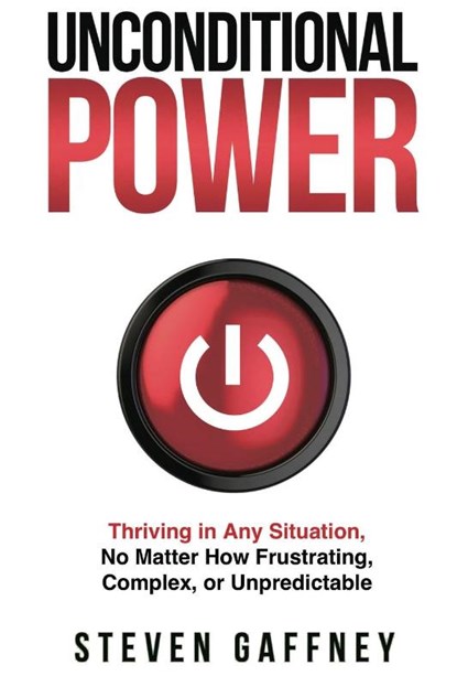 Unconditional Power, Steven Gaffney - Paperback - 9781953943293