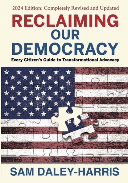Daley-Harris, S: Reclaiming Our Democracy, Sam Daley-Harris - Gebonden - 9781953943347