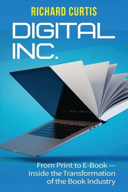 Digital Inc., Richard Curtis - Paperback - 9781953943736