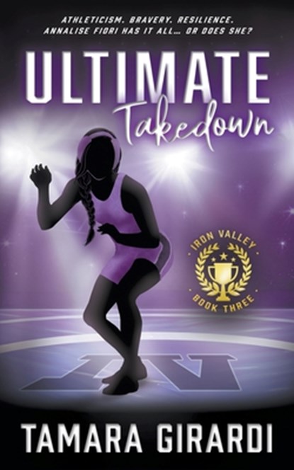 Ultimate Takedown, Tamara Girardi - Paperback - 9781953944849