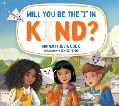 Will You Be the I in Kind?, Julia Cook - Paperback - 9781953945532