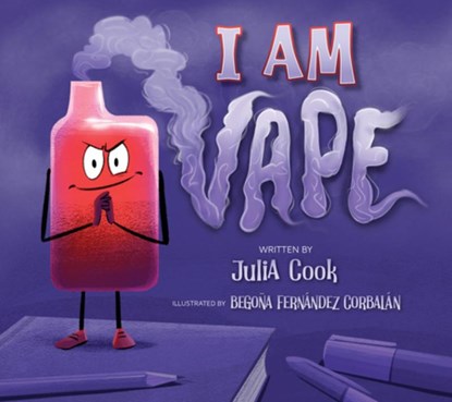 I Am Vape, Julia Cook - Paperback - 9781953945990
