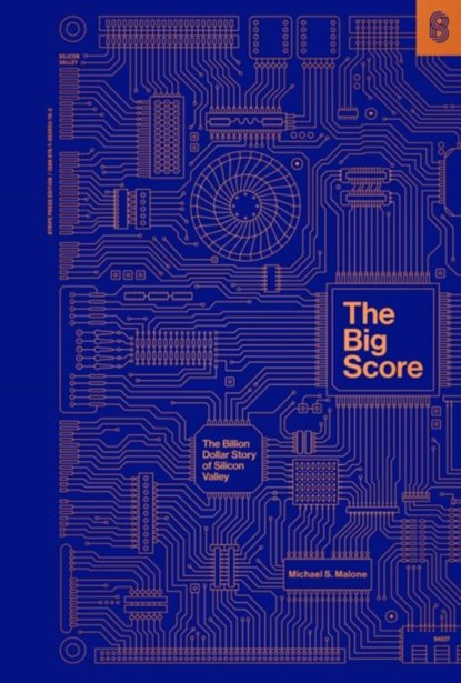 The Big Score, Michael S. Malone - Gebonden - 9781953953162