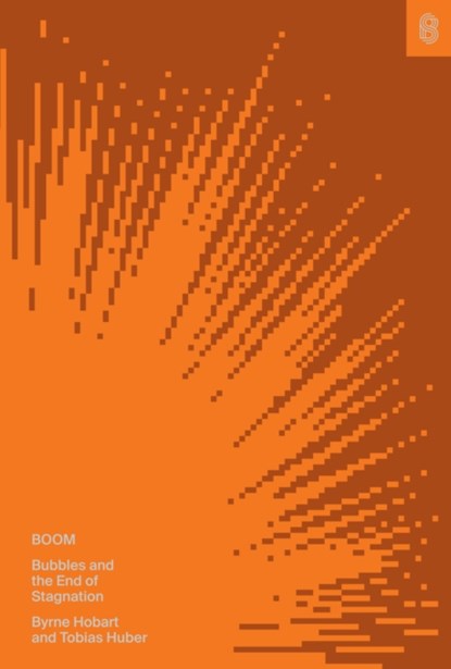 Boom, Byrne Hobart ; Tobias Huber - Gebonden - 9781953953476