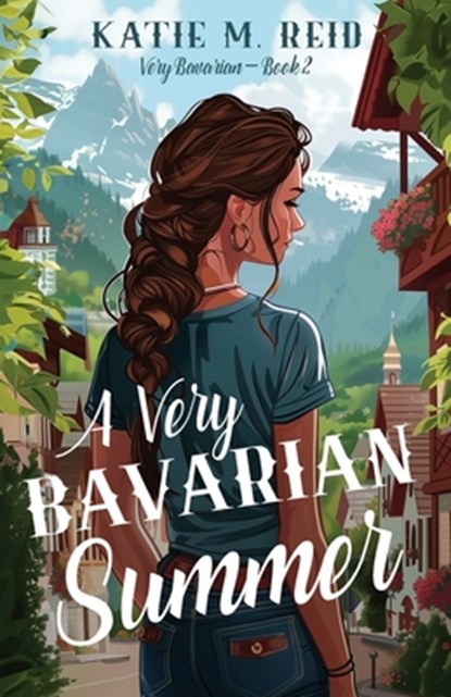 A Very Bavarian Summer, Katie M. Reid - Paperback - 9781953957634