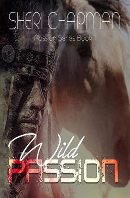Wild Passion, CHAPMAN,  Sheri - Paperback - 9781953975034