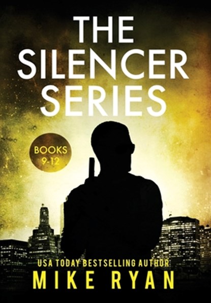 The Silencer Series Books 9-12, Mike Ryan - Gebonden - 9781953986054