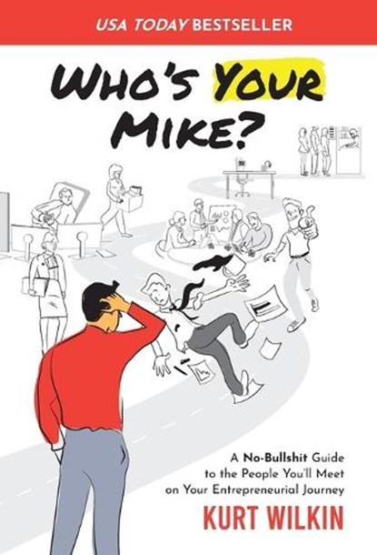 Who's Your Mike?, Kurt Wilkin - Gebonden - 9781954020283