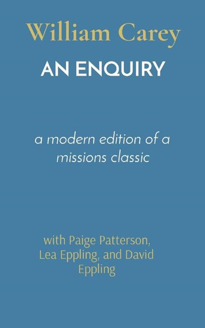 An Enquiry, William Carey - Paperback - 9781954022027