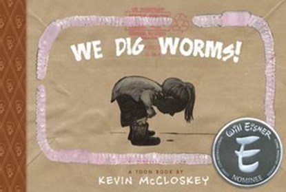 We Dig Worms!, Kevin McCloskey - Ebook - 9781954084124