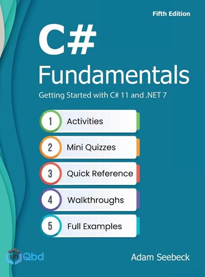 C# Fundamentals - Getting Started with C# 11 and .NET 7, Adam Seebebeck - Gebonden - 9781954086142