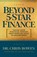 Beyond 5-Star Finance, Chris Bowen - Paperback - 9781954089020