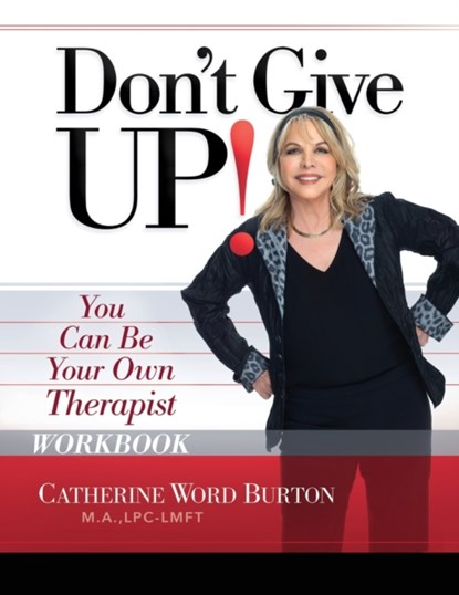 Don't Give Up! Workbook, Catherine Word Burton - Paperback - 9781954089082