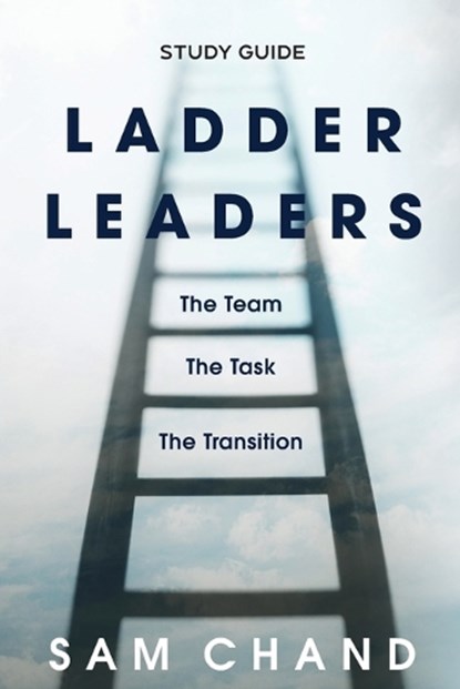 Ladder Leaders - Study Guide, Sam Chand - Paperback - 9781954089273
