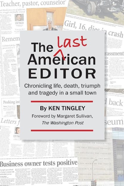 The Last American Editor, Ken Tingley - Paperback - 9781954102026