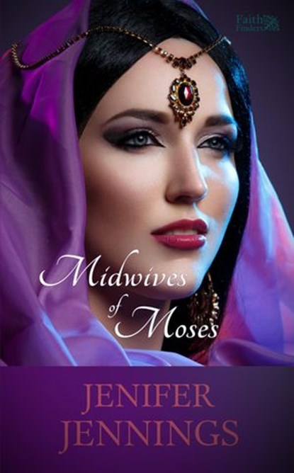 Midwives of Moses, Jenifer Jennings - Ebook - 9781954105010