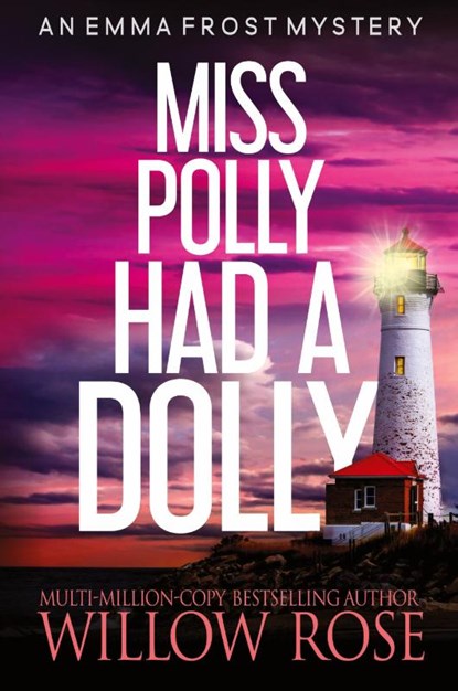 Miss Polly had a dolly, Willow Rose - Paperback - 9781954139282