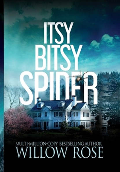 Itsy Bitsy Spider, Willow Rose - Gebonden - 9781954139688