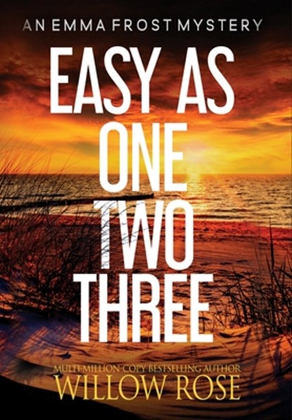 Easy as One, Two, Three, Willow Rose - Gebonden - 9781954139879