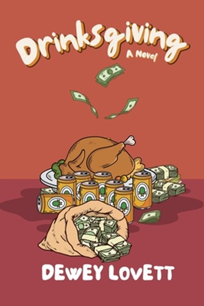 Drinksgiving, Dewey Lovett - Paperback - 9781954158344