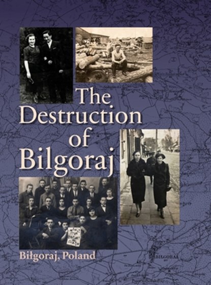 Destruction of Bilgoraj, A Kronenberg - Gebonden - 9781954176317