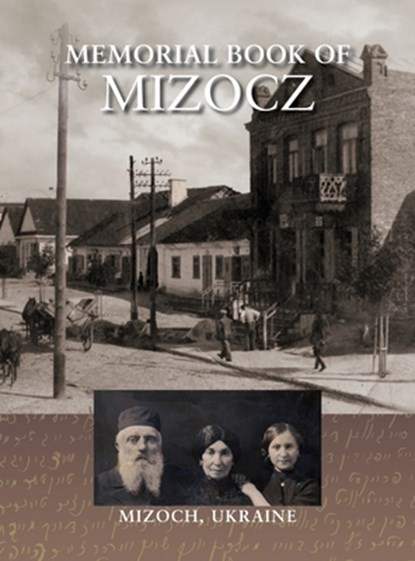 Memorial Book of Mizocz (Mizoch, Ukraine), A. Ben-Oni - Gebonden - 9781954176690