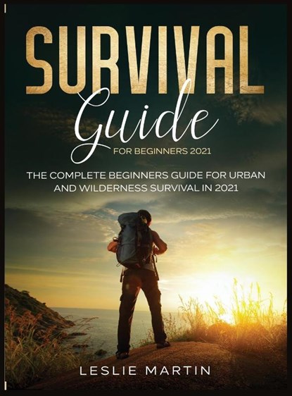 Survival Guide for Beginners 2021, Leslie Martin - Gebonden - 9781954182059