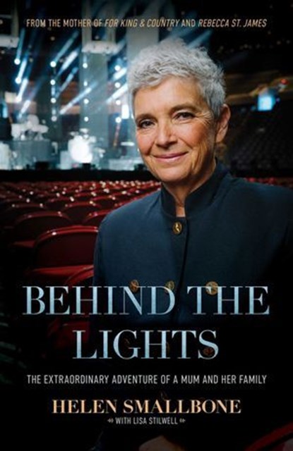 Behind the Lights, Helen Smallbone ; Lisa Stilwell ; Rebecca St. James - Ebook - 9781954201255