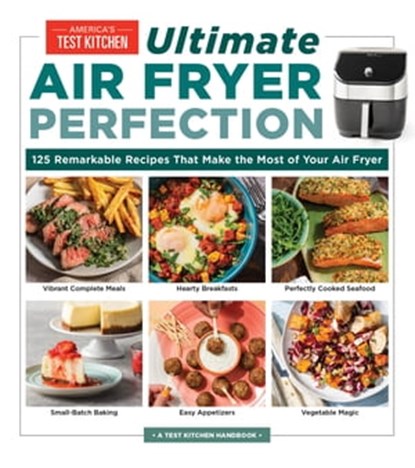 Ultimate Air Fryer Perfection, America's Test Kitchen - Ebook - 9781954210851