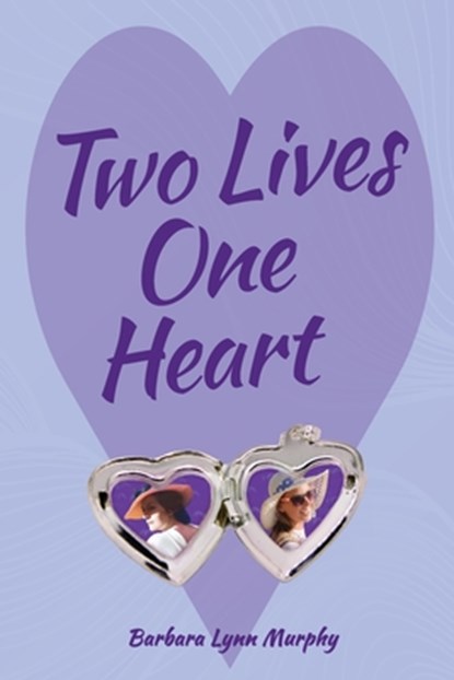 Two Lives, One Heart, Barbara Lynn Murphy - Paperback - 9781954213579