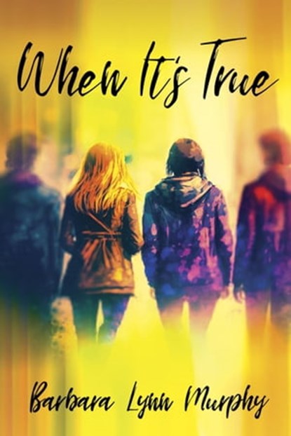 When It's True, Barbara Lynn Murphy - Ebook - 9781954213685