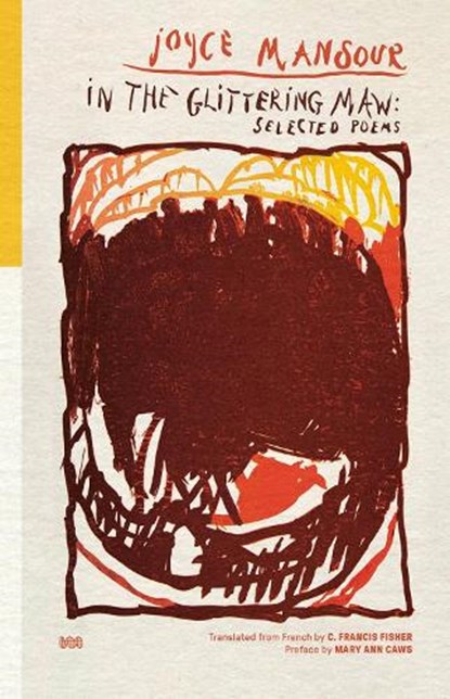 In the Glittering Maw, Joyce Mansour - Paperback - 9781954218215