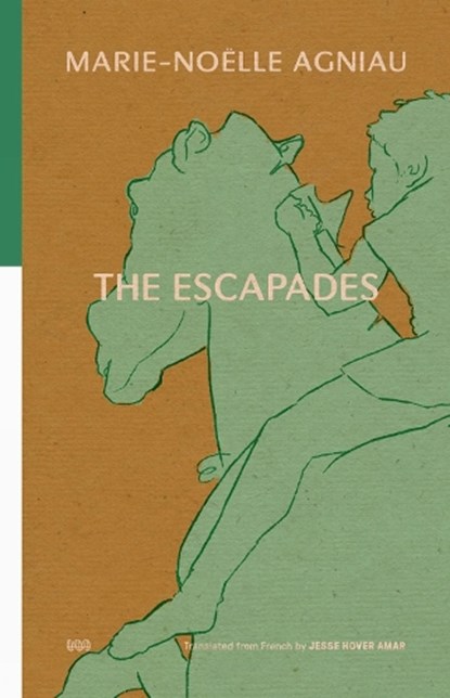 The Escapades, Marie-Noelle Agniau - Paperback - 9781954218253